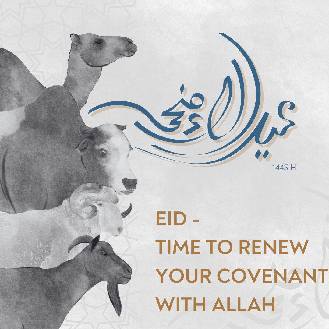 Eid - The time to renew your covenant with Allah